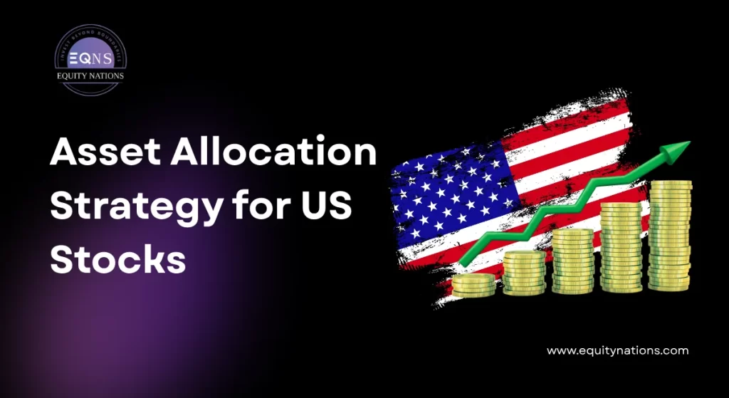 Asset Allocation Strategy for US Stocks - Equity Nations